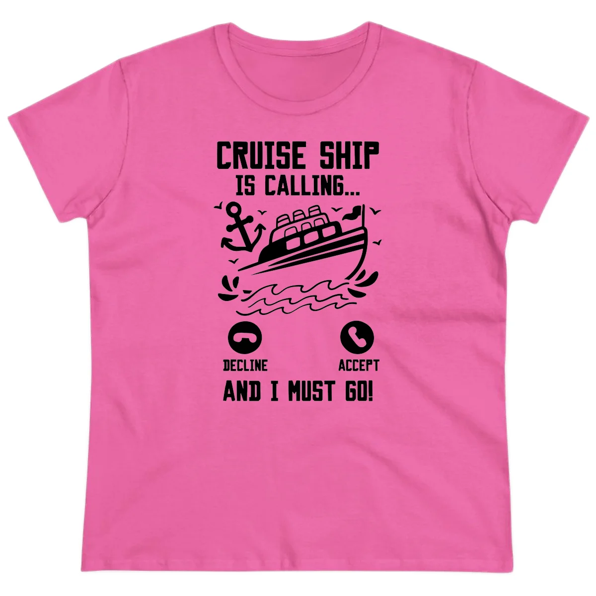Cruise Ship Is Calling Ladies Tee in Azalea