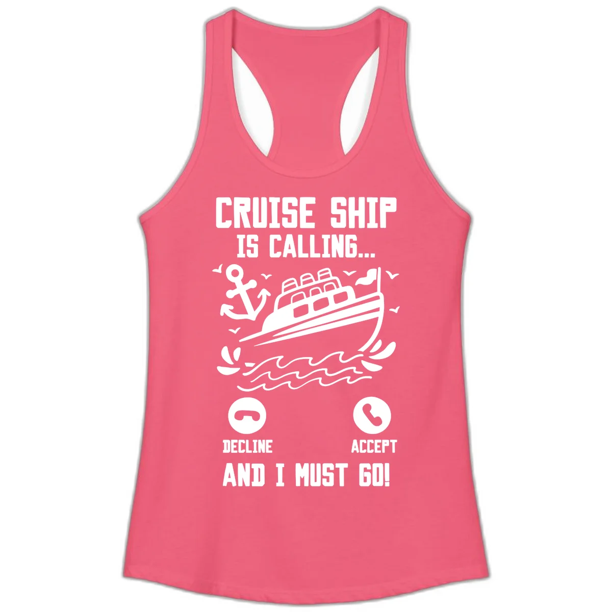 Cruise Ship Is Calling Ladies Tank Top in Hot Pink