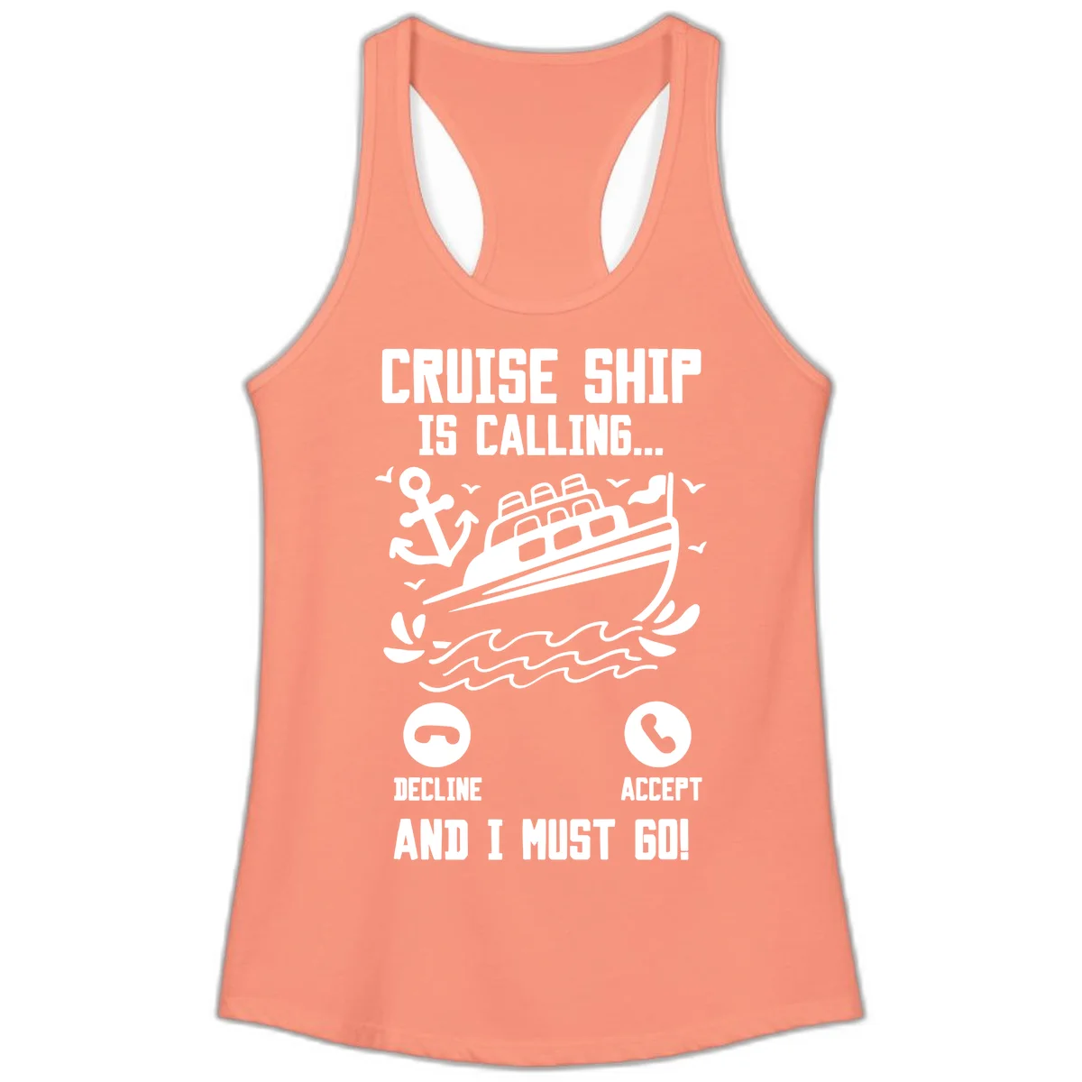 Cruise Ship Is Calling Ladies Tank Top in Solid Light Orange