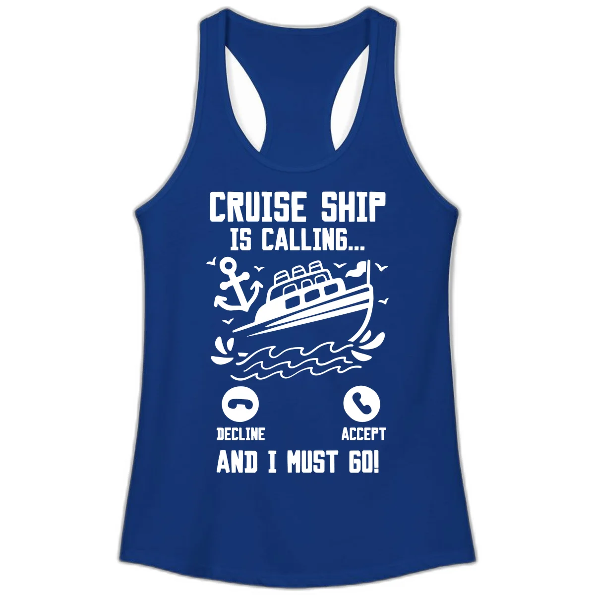 Cruise Ship Is Calling Ladies Tank Top in Solid Royal