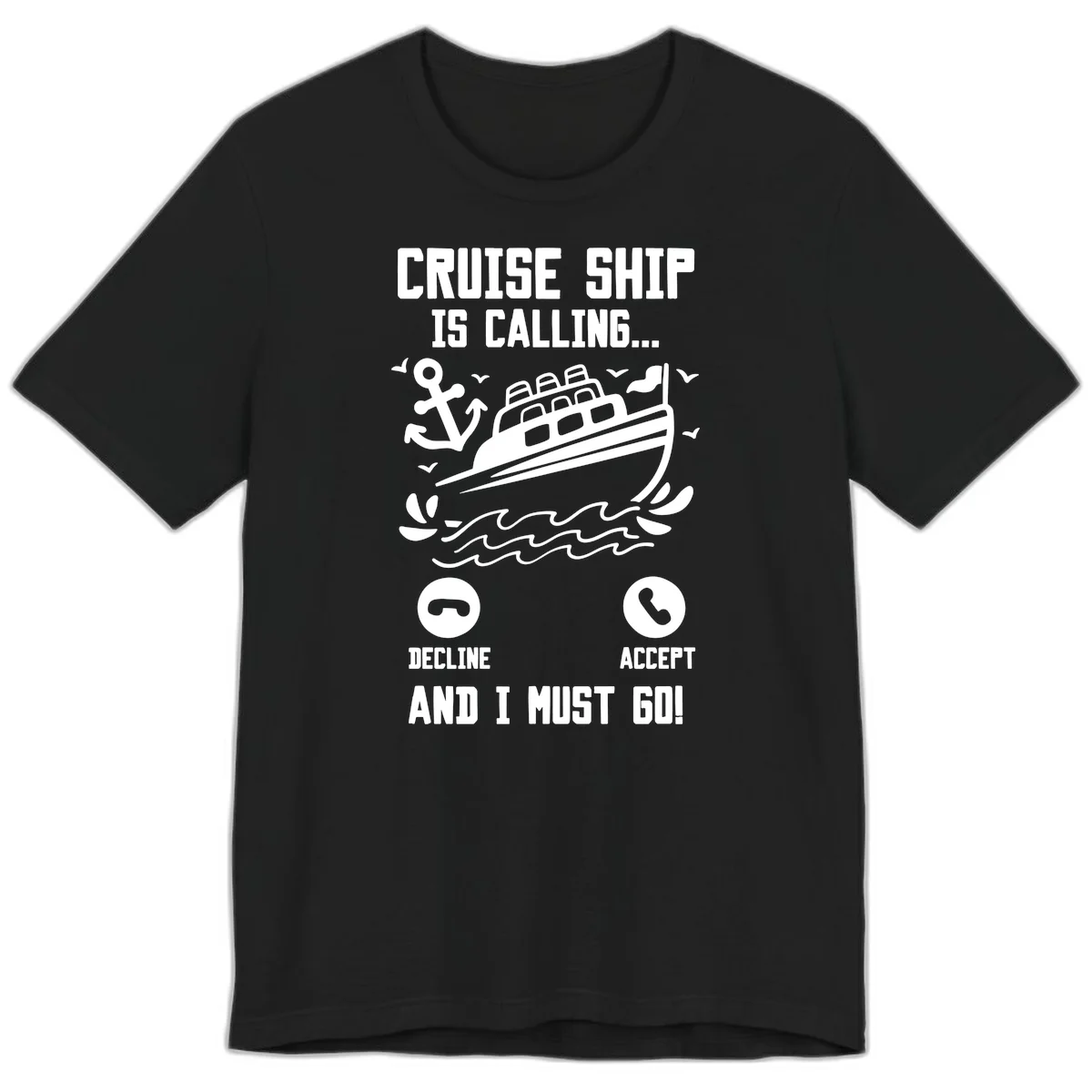 Cruise Ship Is Calling Premium T-Shirt in Black