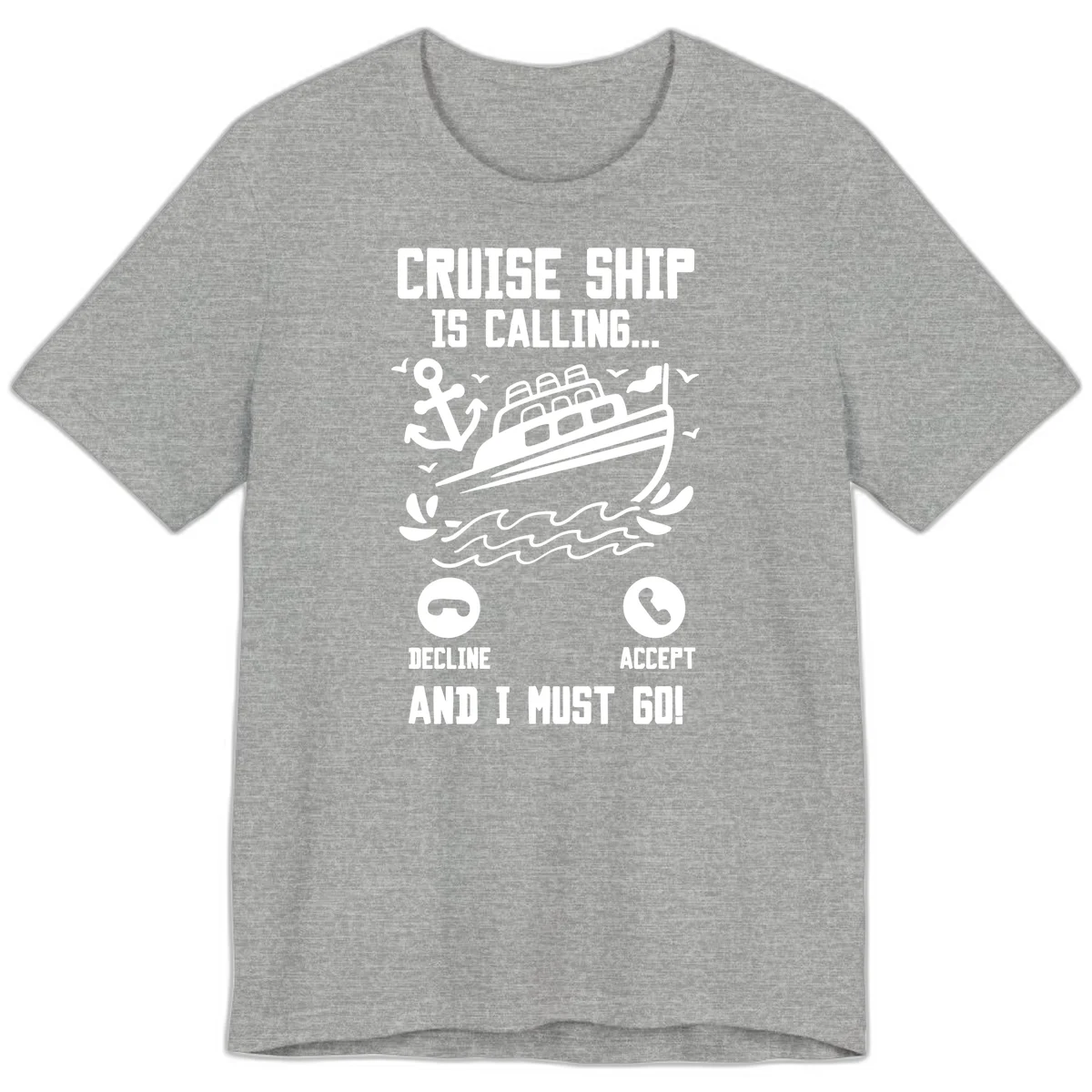 Cruise Ship Is Calling Premium T-Shirt in Athletic Heather