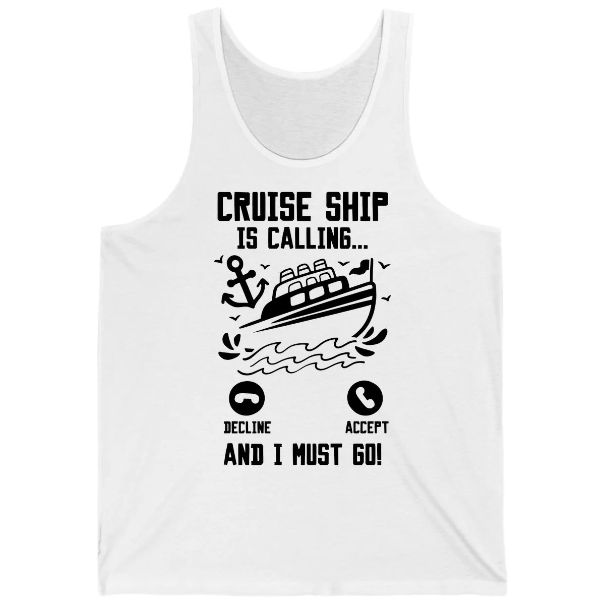Cruise Ship Is Calling Tank Top in White