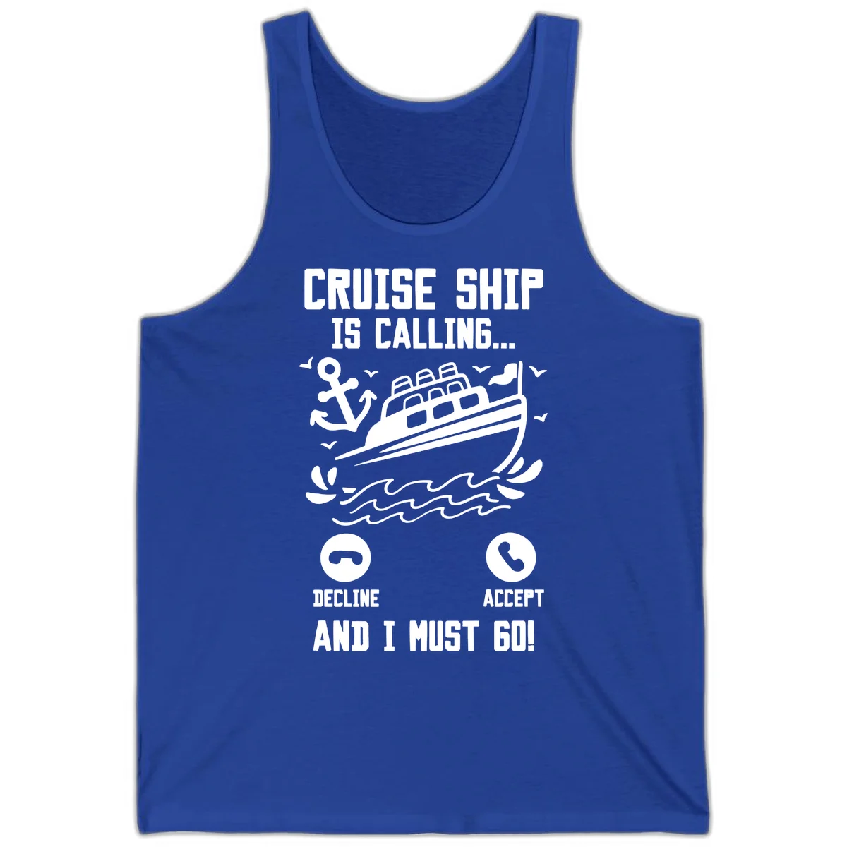 Cruise Ship Is Calling Tank Top in True Royal