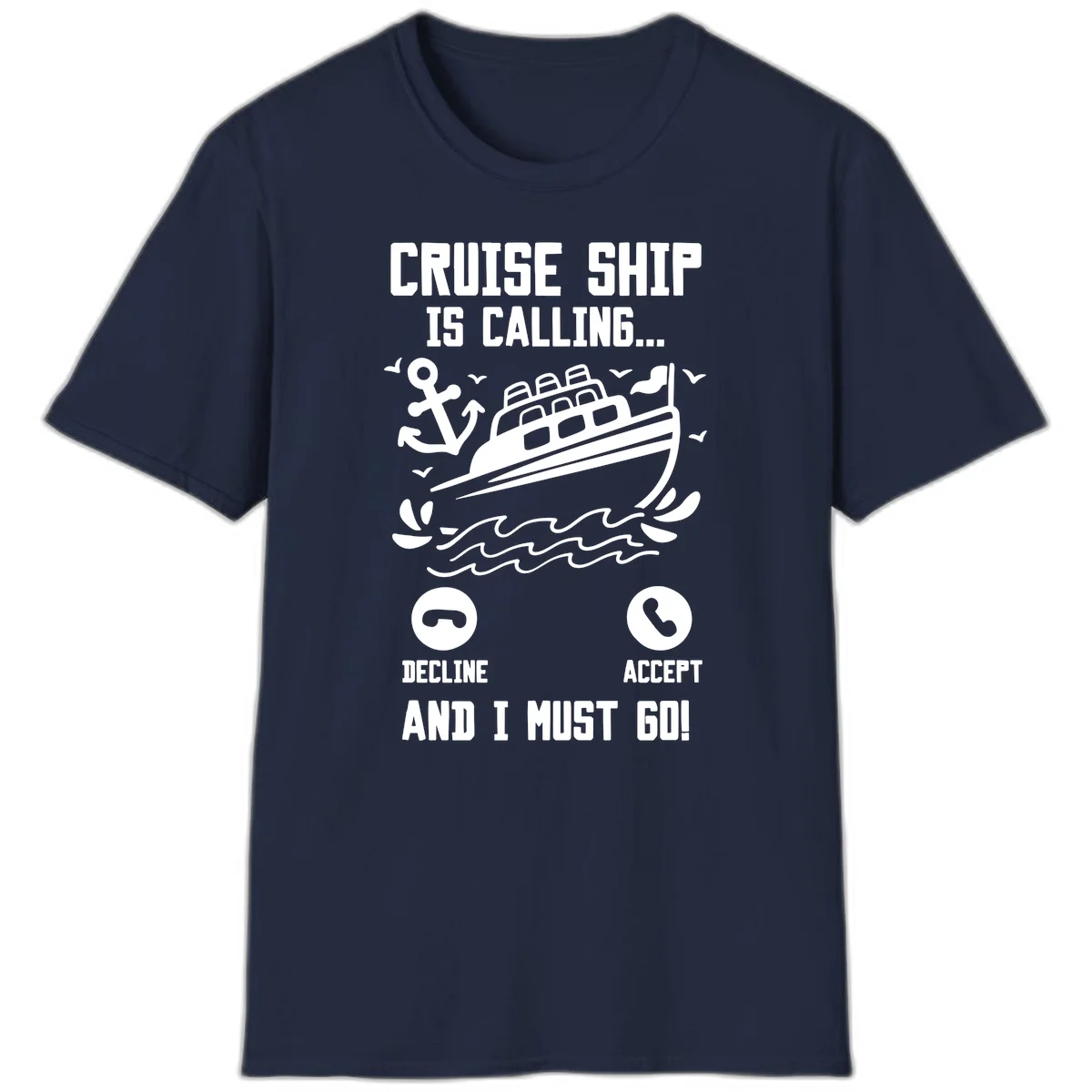 Cruise Ship Is Calling T-Shirt in Navy