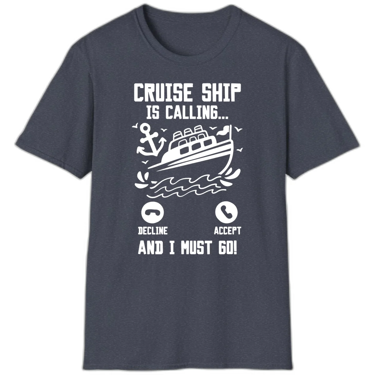 Cruise Ship Is Calling T-Shirt in Heather Navy