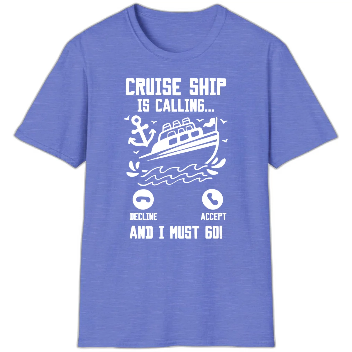 Cruise Ship Is Calling T-Shirt in Heather Royal