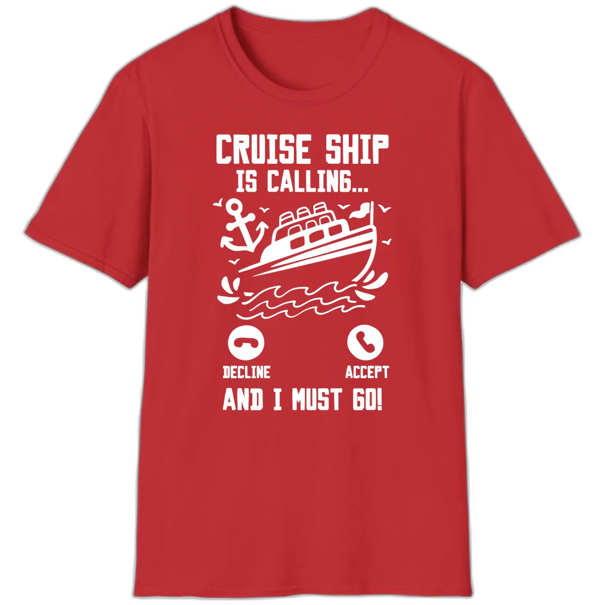 Cruise Ship Is Calling T-Shirt in Red