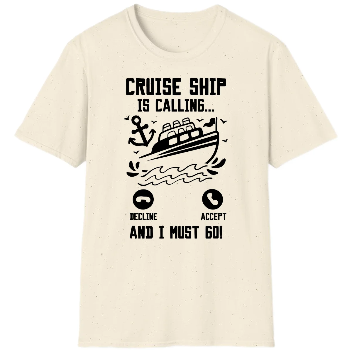 Cruise Ship Is Calling T-Shirt in Natural