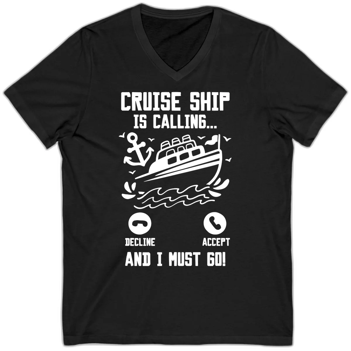 Cruise Ship Is Calling V-Neck T-Shirt in Black