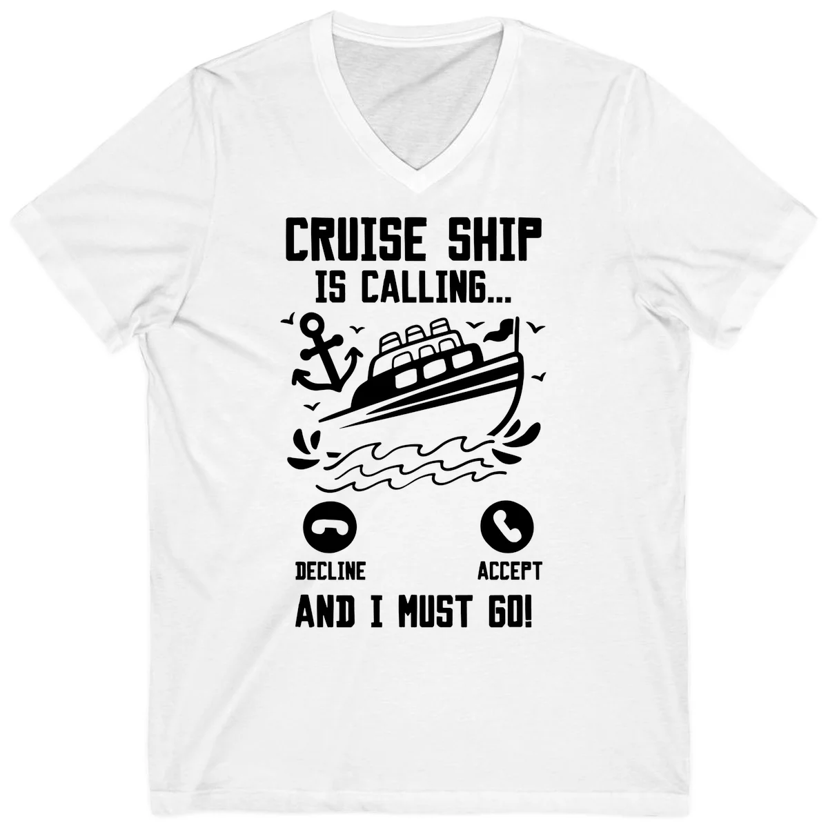 Cruise Ship Is Calling V-Neck T-Shirt in White