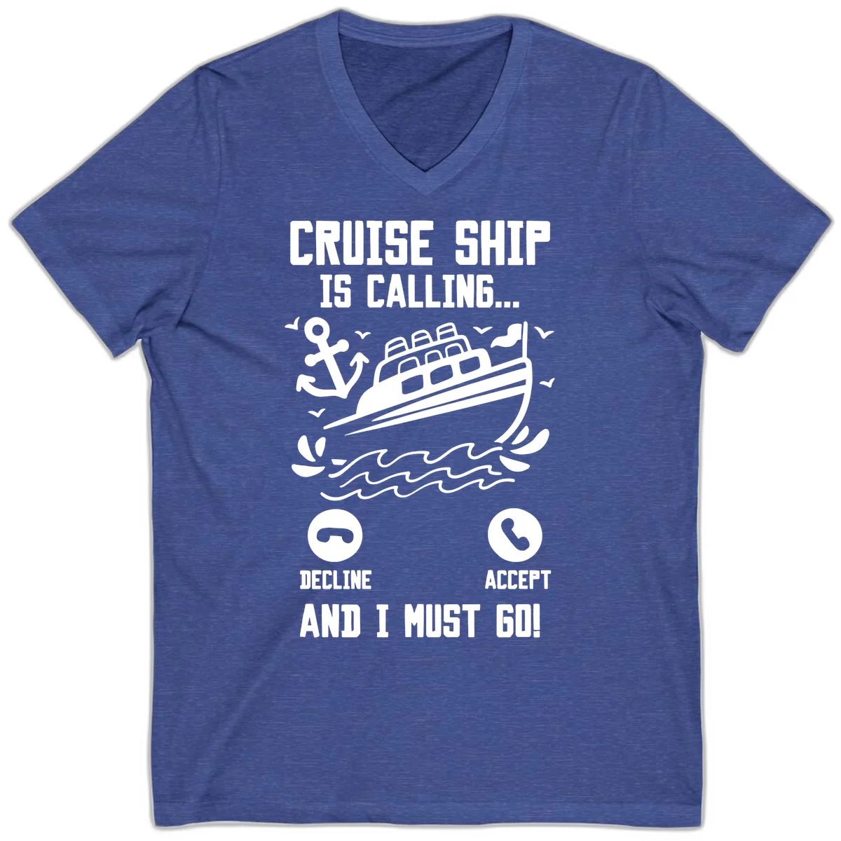 Cruise Ship Is Calling V-Neck T-Shirt in Heather True Royal