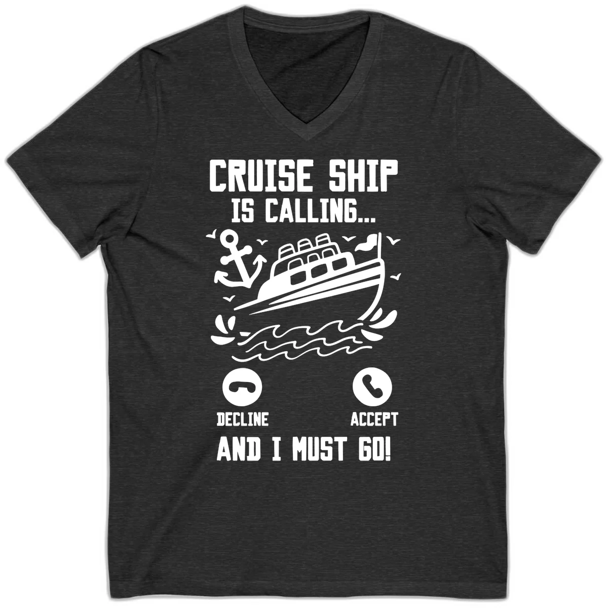 Cruise Ship Is Calling V-Neck T-Shirt in Dark Grey Heather