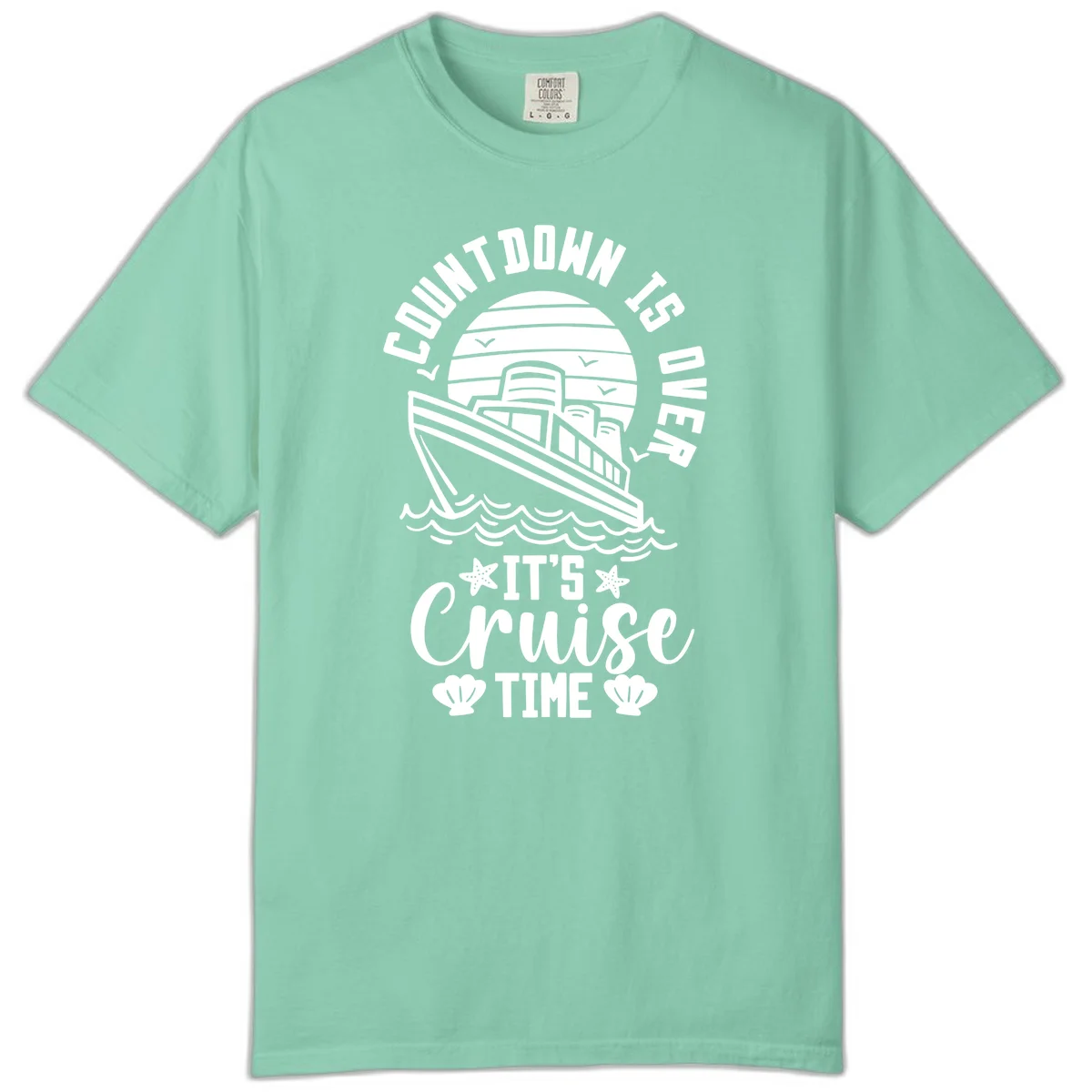 Countdown Is Over It's Cruise Time Comfort Color in Island Reef