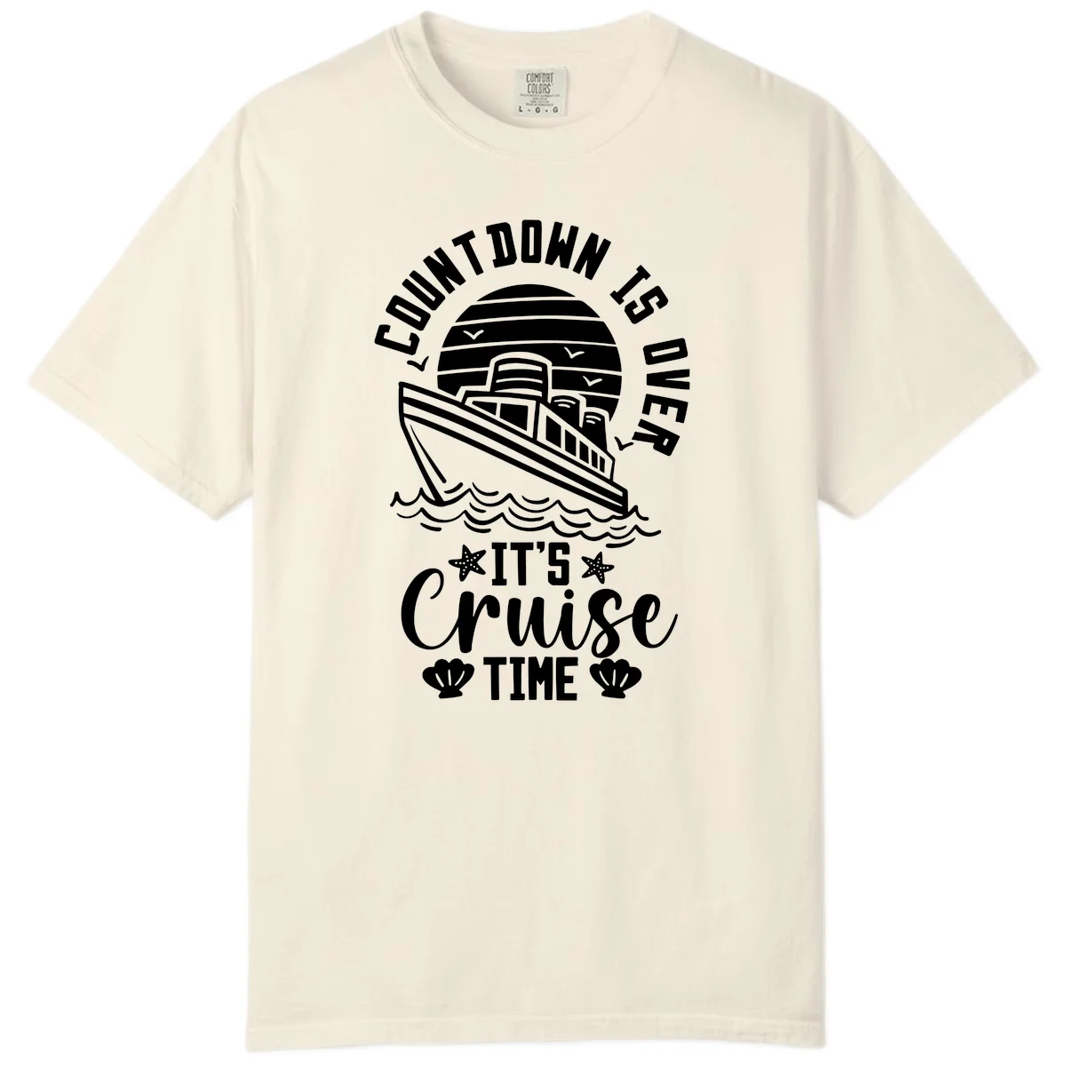 Countdown Is Over It's Cruise Time Comfort Color in Ivory