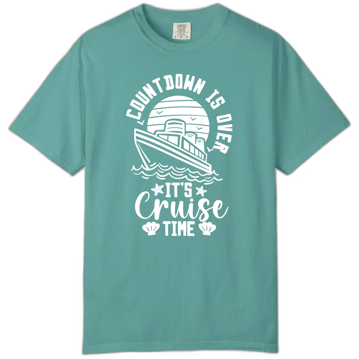 Countdown Is Over It's Cruise Time Comfort Color in Seafoam