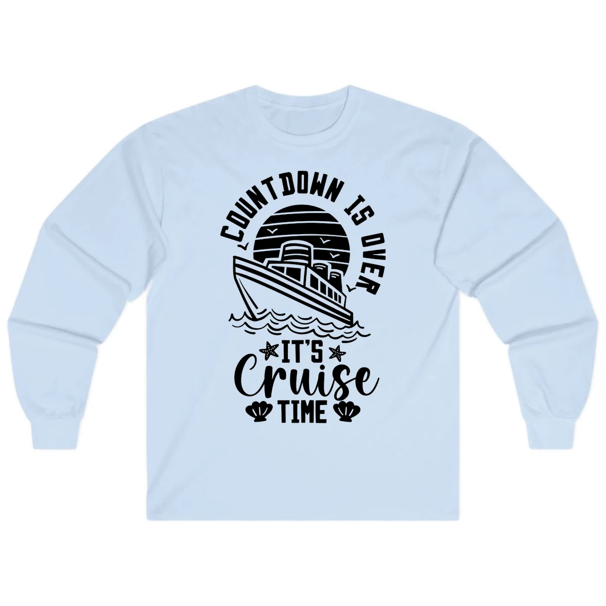 Countdown Is Over It's Cruise Time Long Sleeve in Light Blue