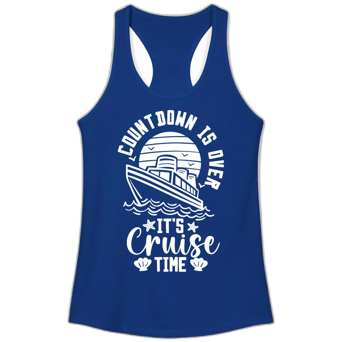 Countdown Is Over It's Cruise Time Ladies Tank in Solid Royal