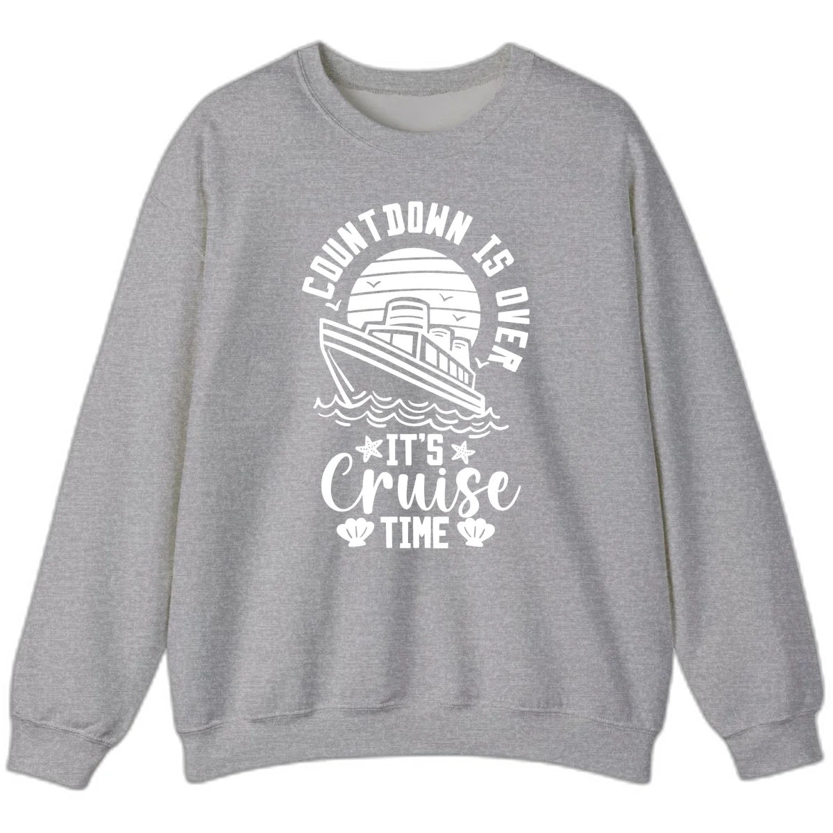 Countdown Is Over It's Cruise Time Sweatshirt in Sport Grey