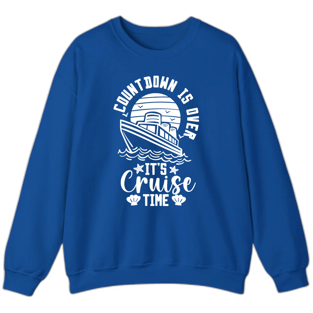 Countdown Is Over It's Cruise Time Sweatshirt in Royal