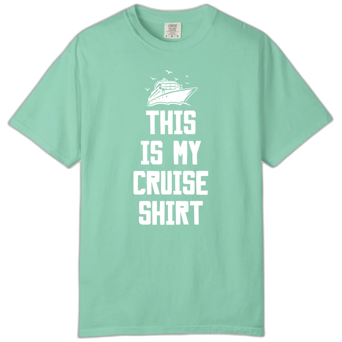 This Is My Cruise Shirt Comfort Color in Island Reef