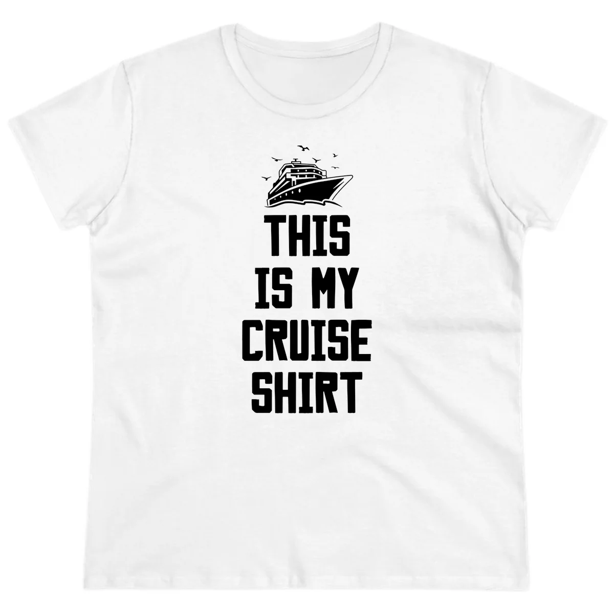 This Is My Cruise Shirt Ladies Tee in White