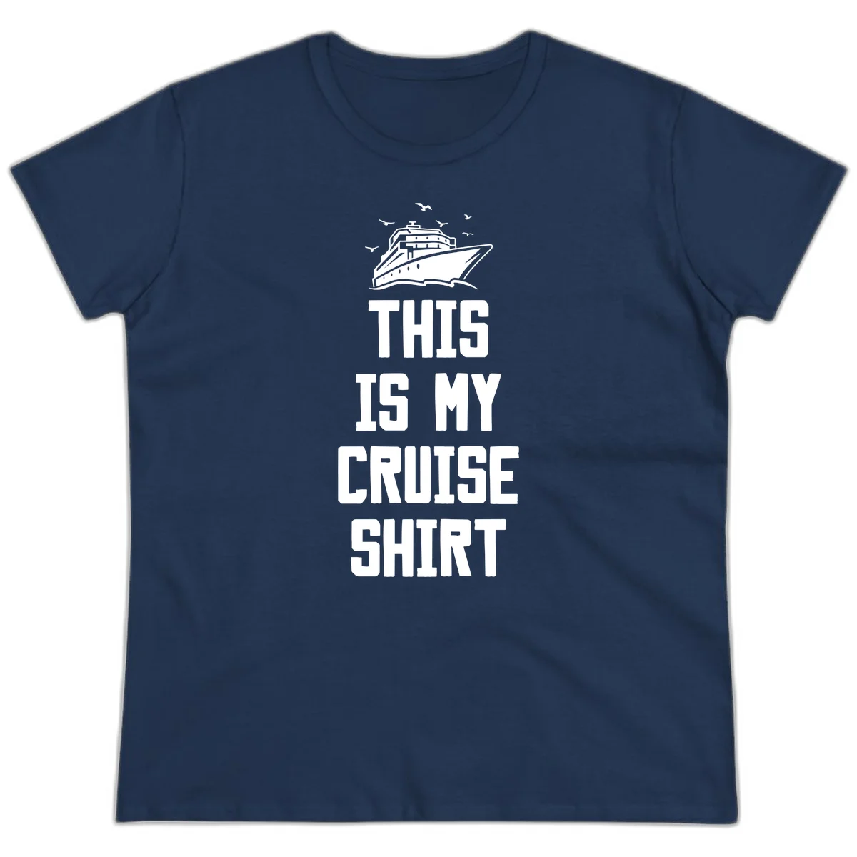 This Is My Cruise Shirt Ladies Tee in Navy
