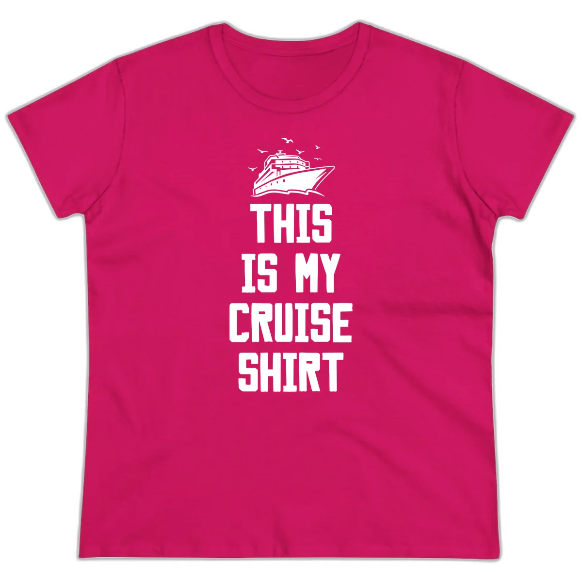 This Is My Cruise Shirt Ladies Tee in Heliconia