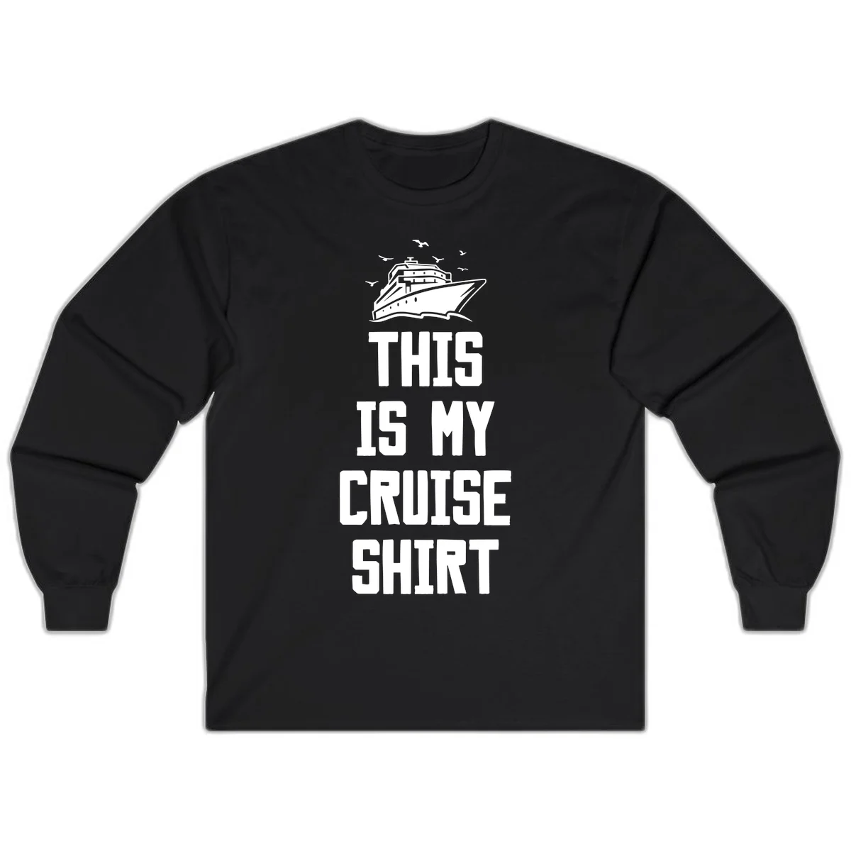 This Is My Cruise Shirt Long Sleeve in Black