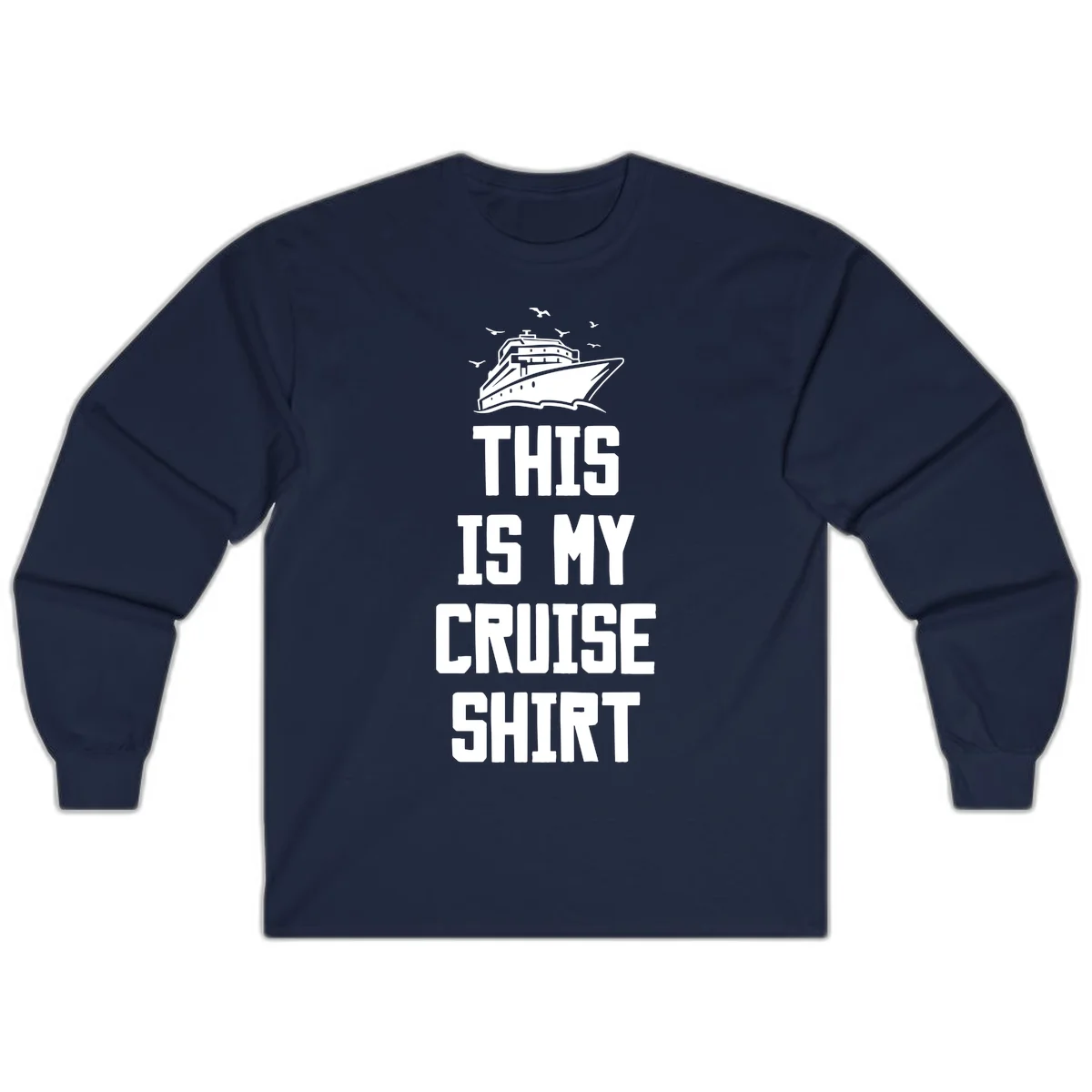 This Is My Cruise Shirt Long Sleeve in Navy