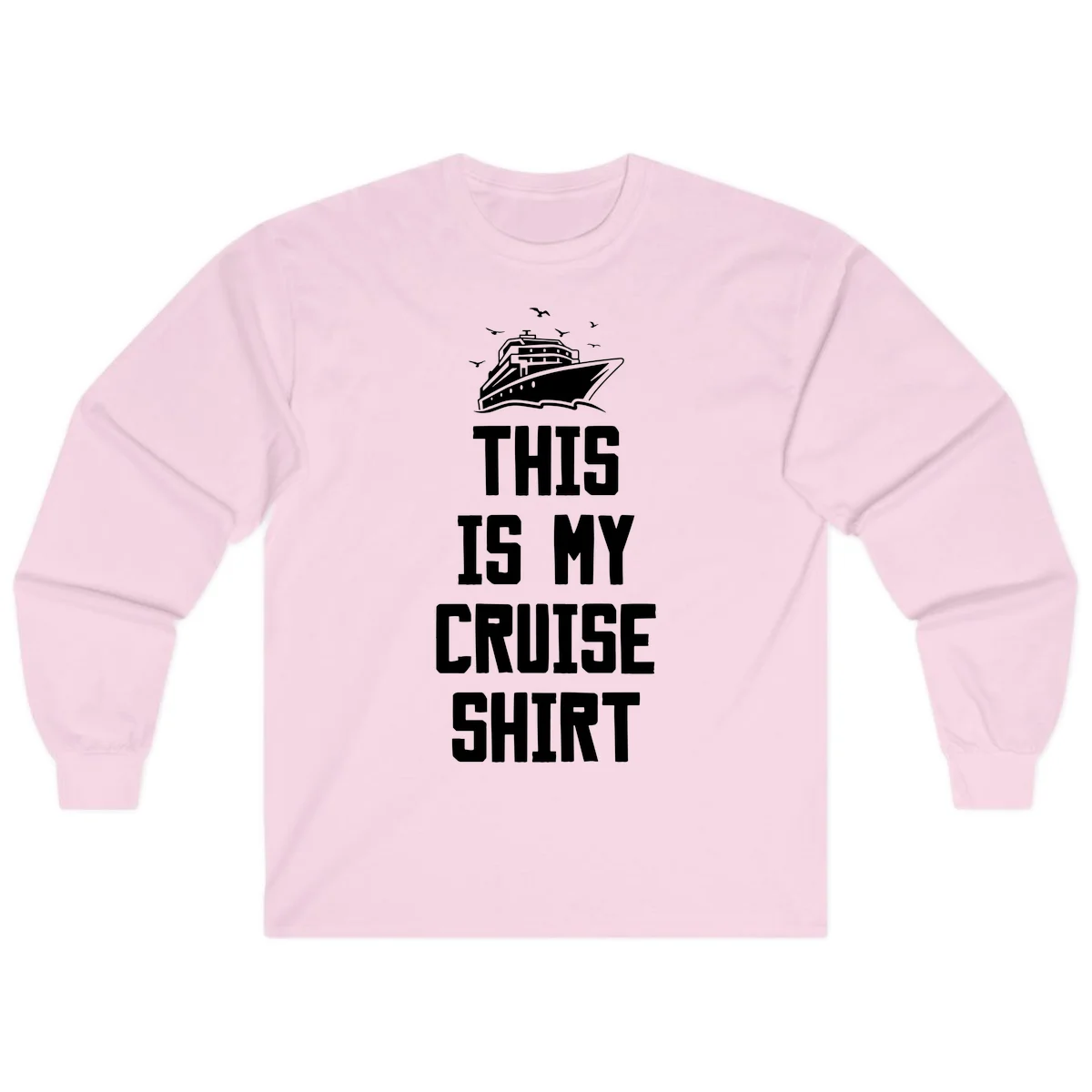 This Is My Cruise Shirt Long Sleeve in Light Pink