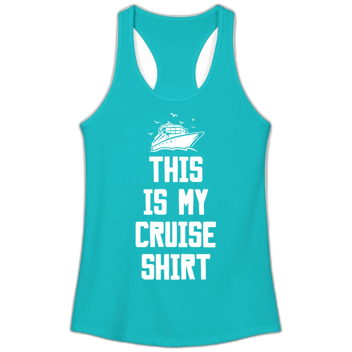 This Is My Cruise Shirt Ladies Tank in Tahiti Blue