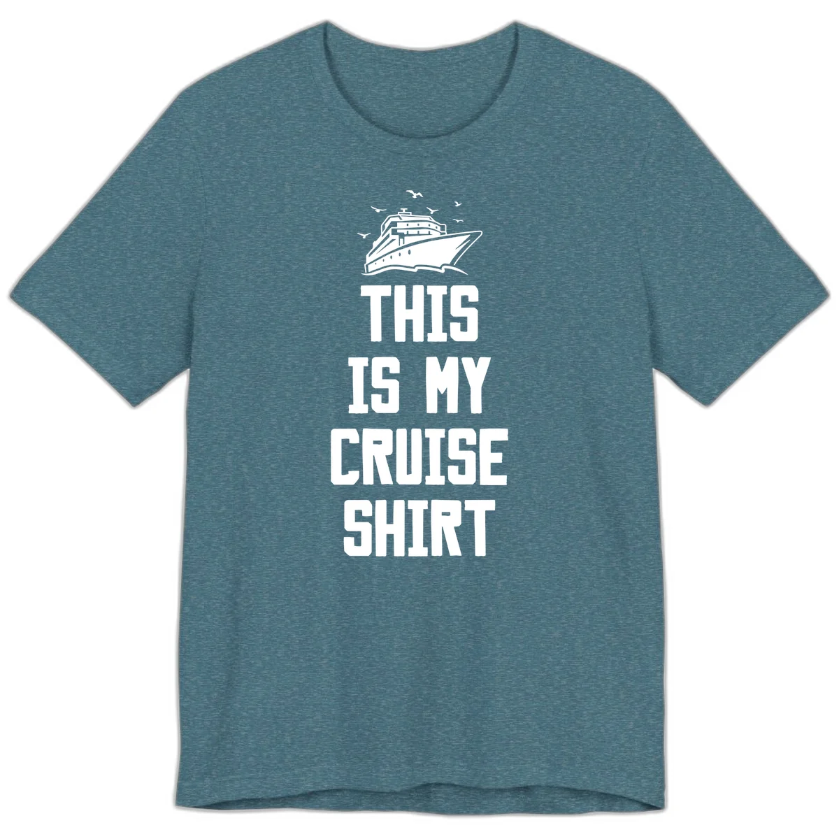 This Is My Cruise Shirt Premium T-Shirt in Heather Deep Teal
