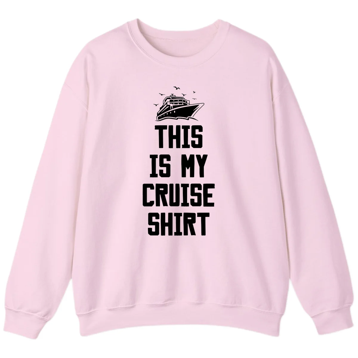 This Is My Cruise Shirt Sweatshirt in Light Pink