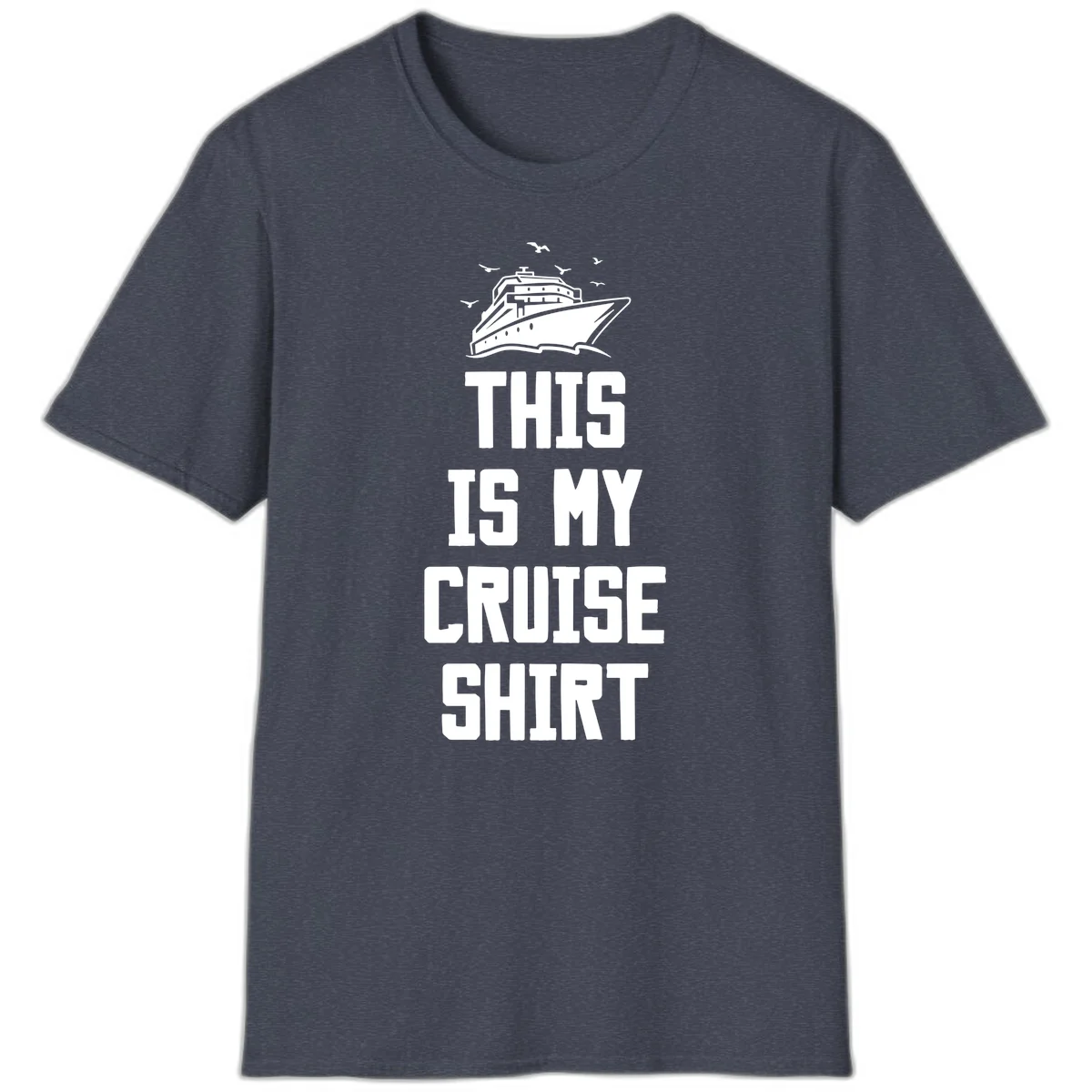This Is My Cruise Shirt T-Shirt in Heather Navy
