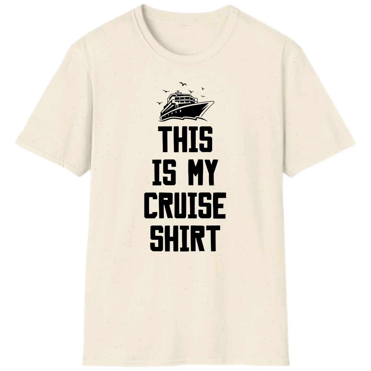 This Is My Cruise Shirt T-Shirt in Natural