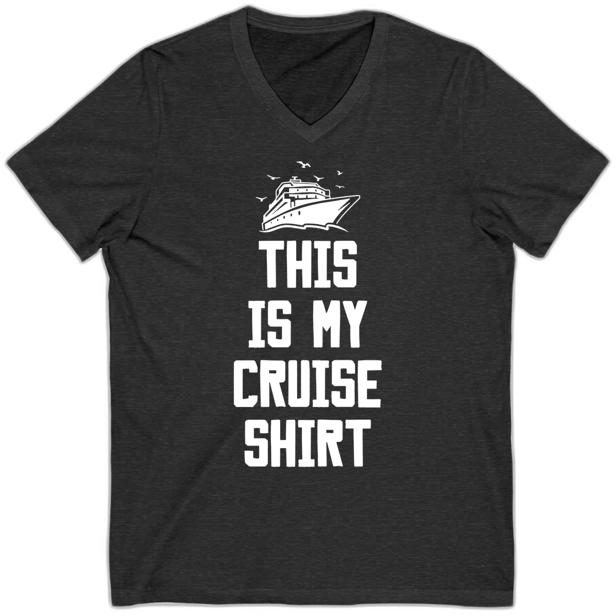 This Is My Cruise Shirt V-Neck in Dark Grey Heather