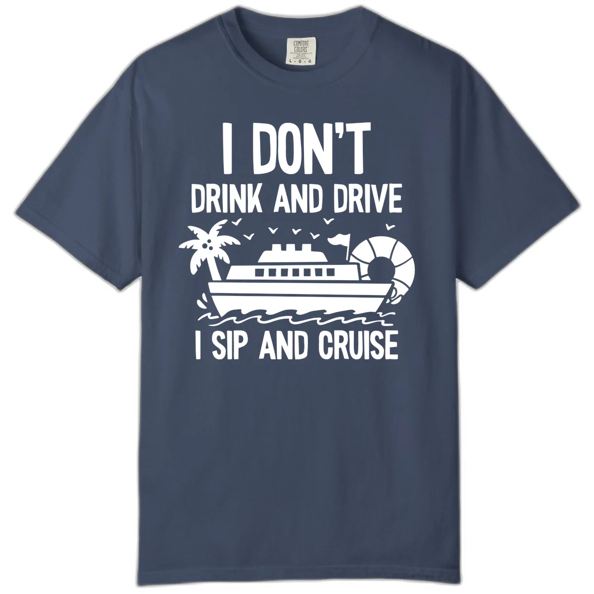 Sip And Cruise Funny Nautical Comfort Color Tee in Midnight