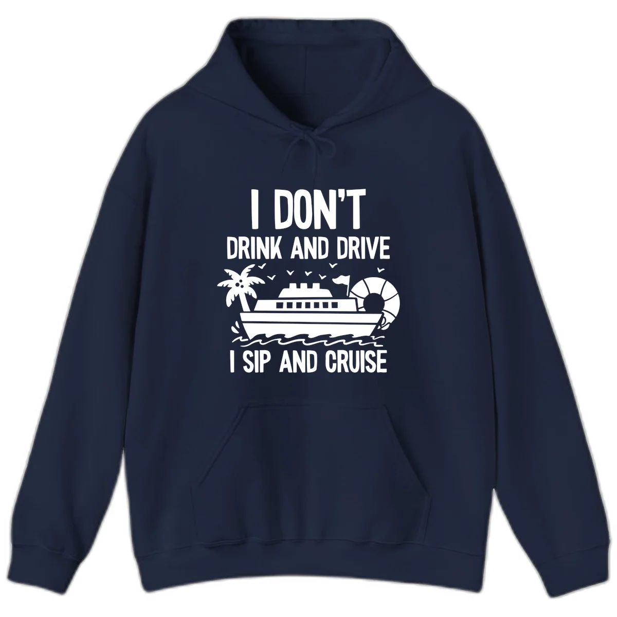 Sip And Cruise Funny Nautical Design Hoodie in Navy