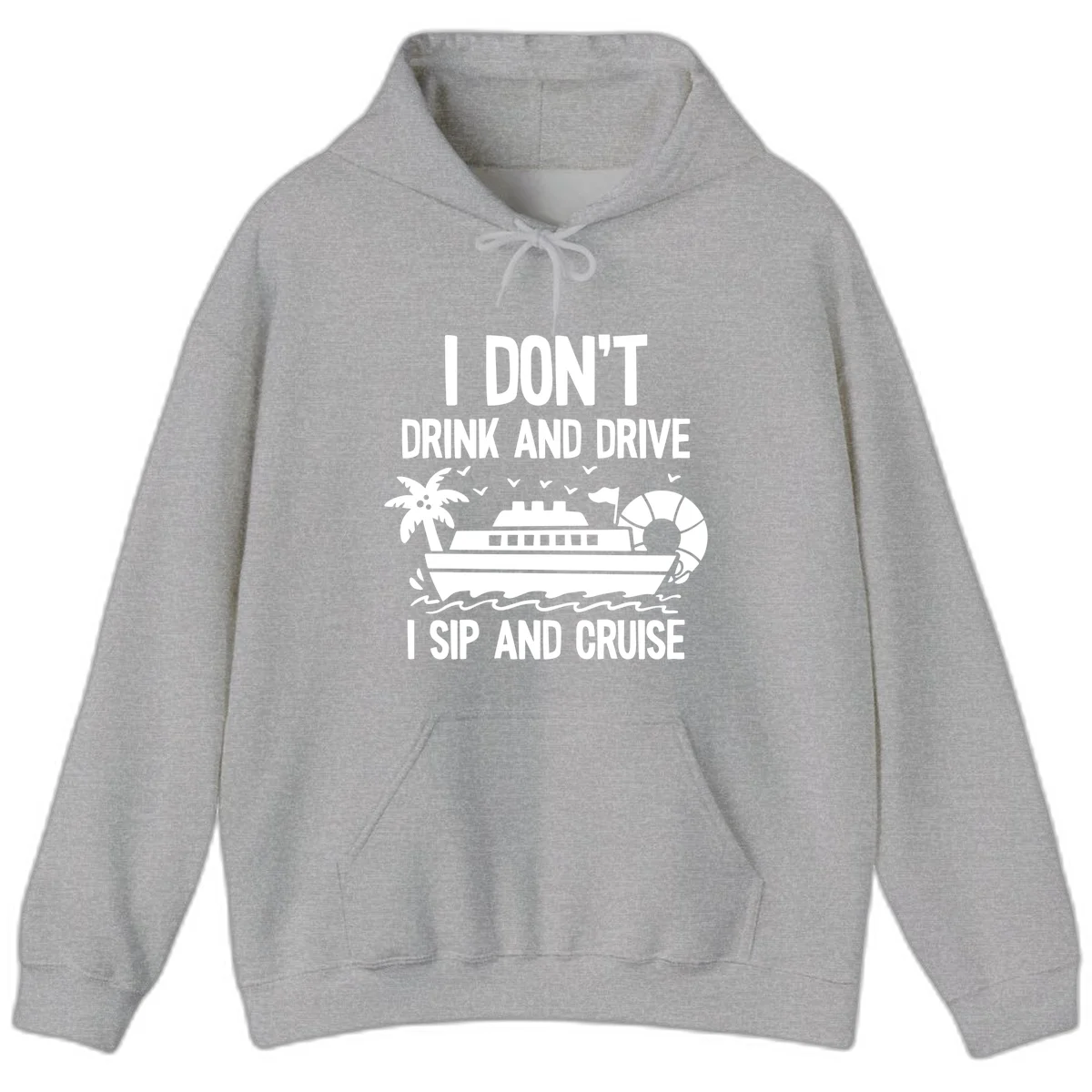 Sip And Cruise Funny Nautical Design Hoodie in Sport Grey