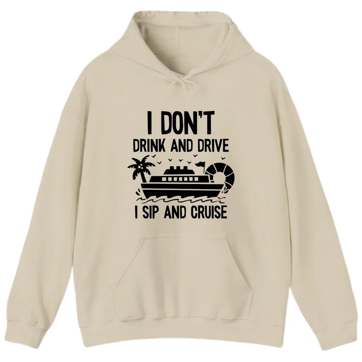 Sip And Cruise Funny Nautical Design Hoodie in Sand