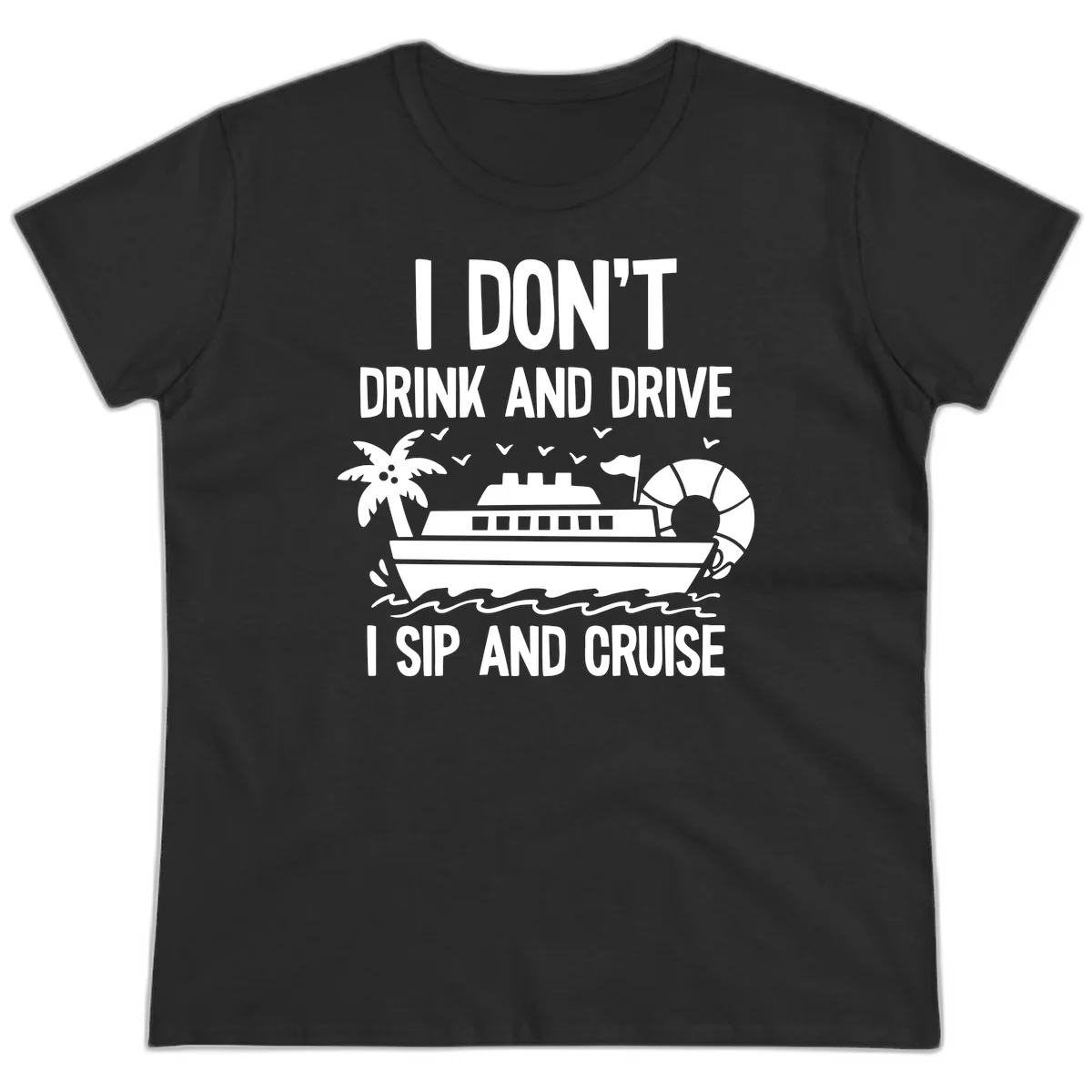 Sip And Cruise Funny Nautical Ladies Tee in Black