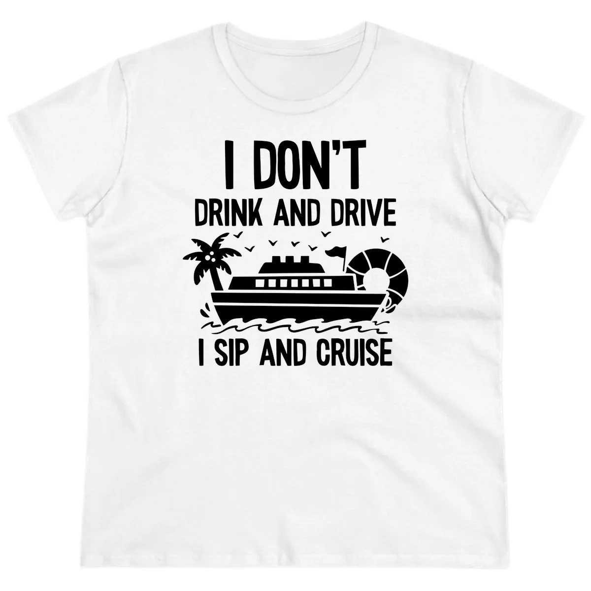 Sip And Cruise Funny Nautical Ladies Tee in White