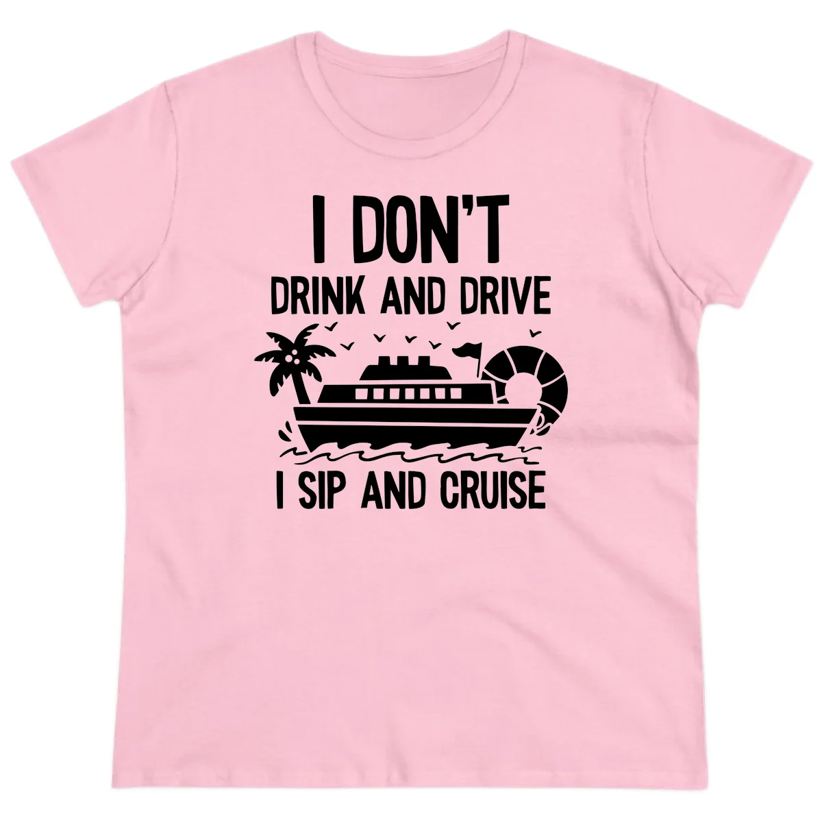 Sip And Cruise Funny Nautical Ladies Tee in Light Pink