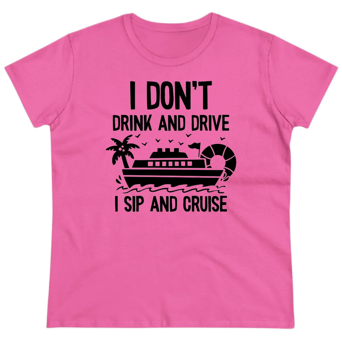 Sip And Cruise Funny Nautical Ladies Tee in Azalea