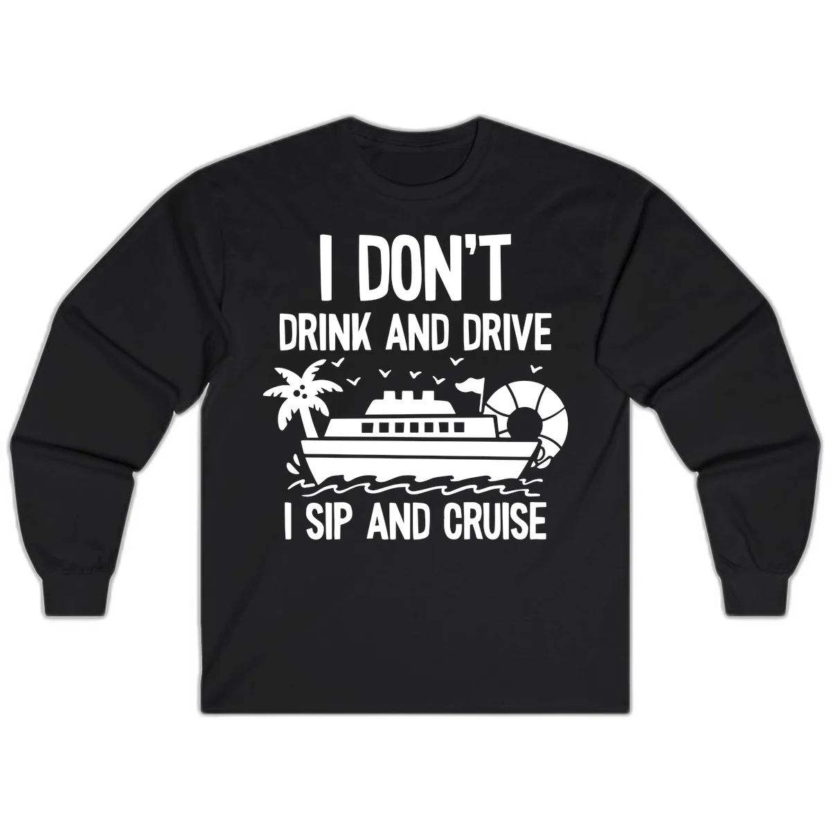 Sip And Cruise Funny Nautical Long Sleeve in Black