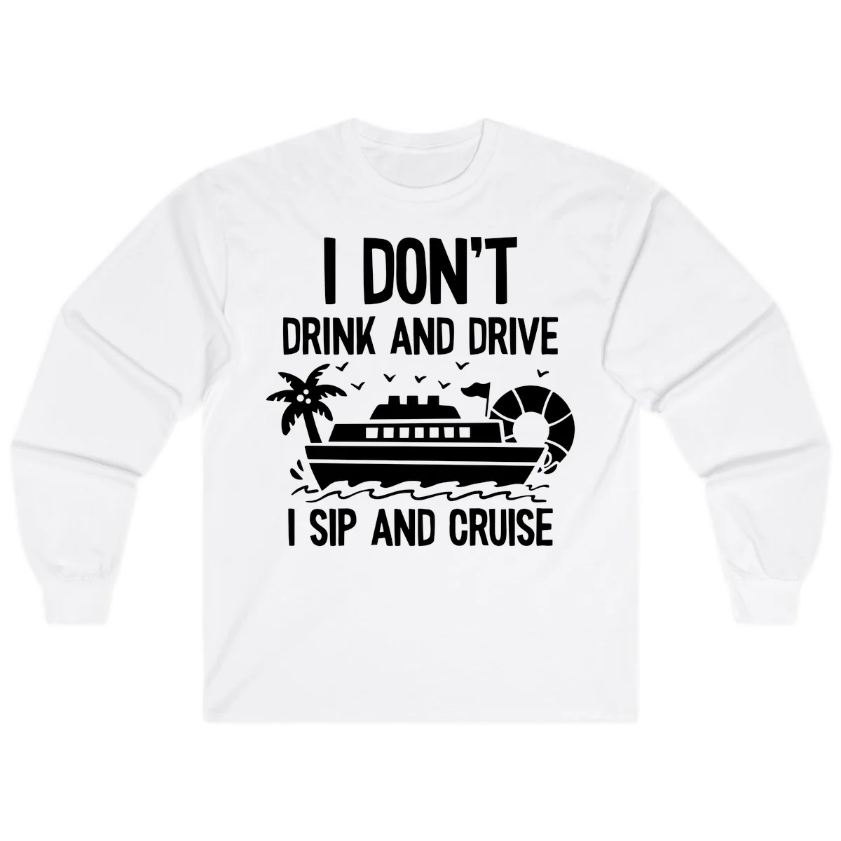 Sip And Cruise Funny Nautical Long Sleeve in White