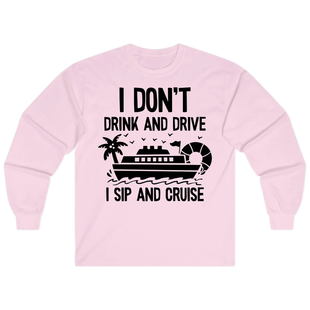 Sip And Cruise Funny Nautical Long Sleeve in Light Pink
