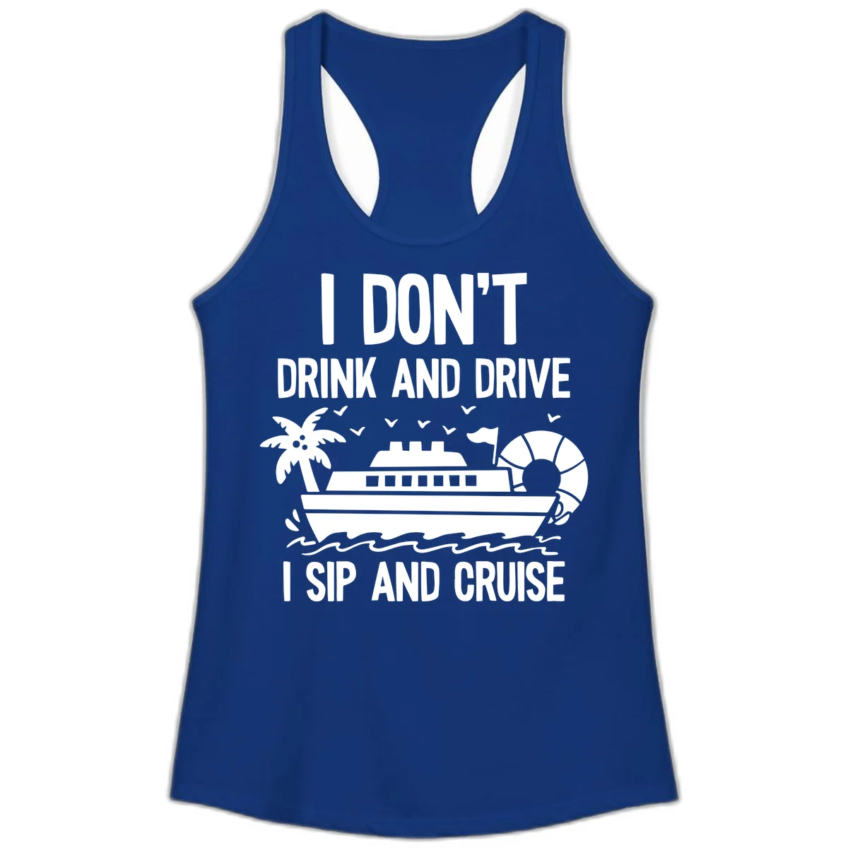 Sip And Cruise Funny Nautical Ladies Tank in Solid Royal