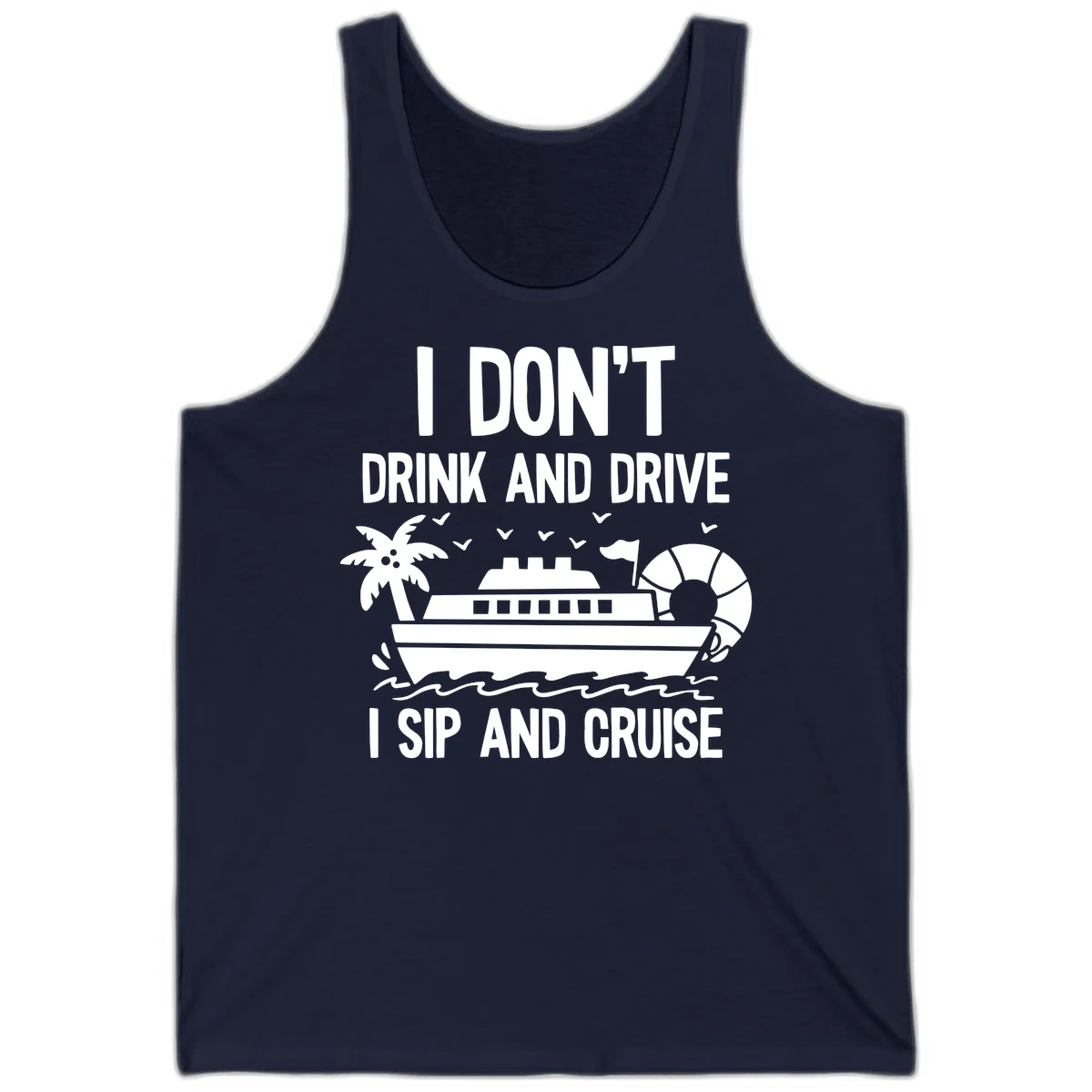 Sip And Cruise Funny Nautical Design Tank in Navy